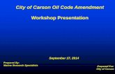 City of Carson Oil Code Amendment Workshop Presentation
