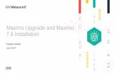 Maximo Upgrade and Maximo Upgrade and Maximo 7.6 ... - IBM
