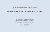 A MISSIONARY DETOUR: HEAVEN BY WAY OF THE BIG ISLAND
