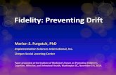 Fidelity: Preventing Drift - National Academies
