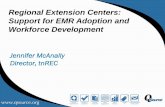 Regional Extension Centers: Support for EMR Adoption and ...