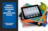 ASSISTIVE TECHNOLOGY ASSESSMENT AND IMPLEMENTATION …