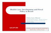 Health Care, Development and Fiscal Policy in Brazil