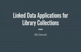 Linked Data Applications for Library Collections