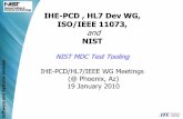 IHE-PCD , HL7 Dev WG, ISO/IEEE 11073,