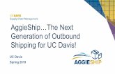 AggieShip…The Next Generation of Outbound Shipping for UC ...