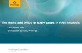 The Hows and Whys of Early Steps in RNA Analysis