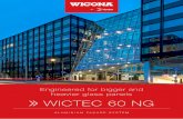 Engineered for bigger and heavier glass panels WICTEC 60 NG