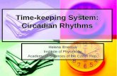 Time-keeping System: Circadian Rhythms