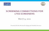 SCREENING CONNECTIONS FOR LTSS SCREENERS