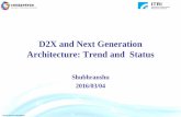 D2X and Next Generation Architecture: Trend and Status