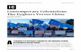 Contemporary Colonialism: The Uyghurs Versus China