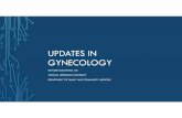 UPDATES IN GYNECOLOGY