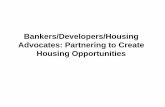 17. Bankers/Developers/Housing Advocates: Partnering to ...
