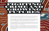 COVER STORY FIGHTING CRIME AND GROWING FUTURES