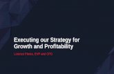 Executing our Strategy for Growth and Profitability