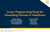 Linear Programming Tools for Scheduling Trainees in Healthcare