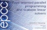 Type oriented parallel programming and scalable linear solvers