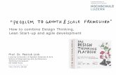 How to combine Design Thinking, Lean Start-up and agile ...