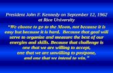 President John F. Kennedy on September 12, 1962 at Rice ...