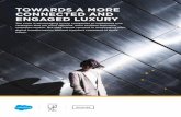 TOWARDS A MORE CONNECTED AND ENGAGED LUXURY