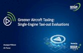 Greener Aircraft Taxiing: Single-Engine Taxi-out Evaluations