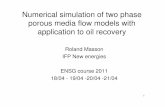 Numerical simulation of two phase porous media flow models ...