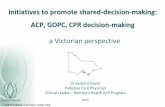 Initiatives to promote shared-decision-making: ACP, GOPC ...