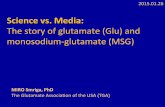 The story of glutamate (Glu) and monosodium-glutamate (MSG)