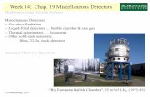 Week 14: Chap. 19 Miscellaneous Detectors