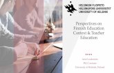 Perspectives on Finnish Education Context & Teacher Education