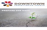 Prepare the way! - Downtown United Presbyterian Church