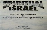 Spiritual Israel: Out of All Nations or Out of the Nation ...