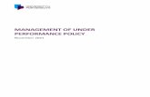 MANAGEMENT OF UNDER PERFORMANCE POLICY