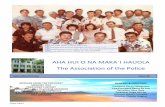 AHA HUI O NA MAKA`I HAUOLA The Association of the Police