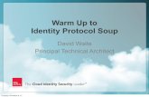 Warm Up to Identity Protocol Soup - GOTOpia