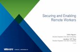 Securing and Enabling Remote Workers