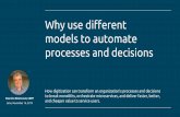 Why use different models to automate processes and decisions