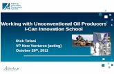 Working with Unconventional Oil Producers I-Can Innovation ...