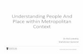 Understanding People And Place within Metropolitan Context