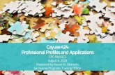 Cayuse 424: Professional Profiles and Applications