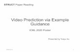 Video Prediction via Example Guidance
