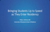 Bringing Students Up to Speed as They Enter Residency