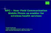 NFC – Near Field Communication Mobile Phone as enabler for ...