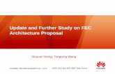 Update and Further Study on FEC Architecture Proposal