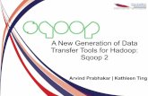 A New Generation of Data Transfer Tools for Hadoop: Sqoop 2