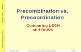 rsity Precombination vs.Precoordination