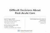 Difficult Decisions About Post-Acute Care