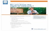 Vision Do you know the signs of cataracts?