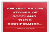Ancient Pillar Stones of Scotland: Their Significance and ...